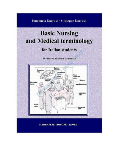 Basic Nursing and Medical Terminology for italian students - Emanuela Gorruso - Giuseppe Gorruso