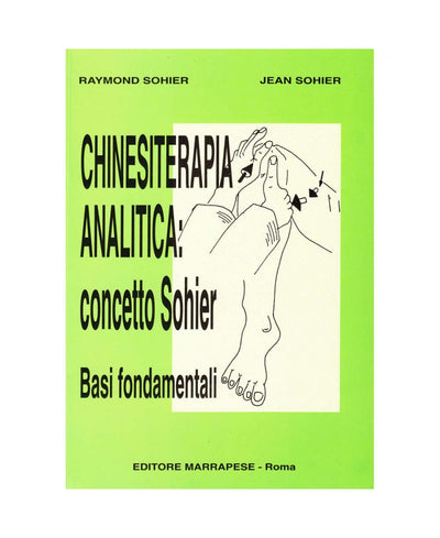 Chinesiterapia analitica: Concetto Sohier - Raymond Sohier - Jean Sohier