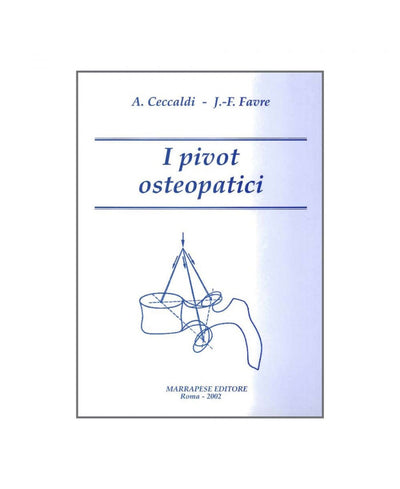 I Pivot osteopatici - A. Ceccaldi - J.-F. Favre