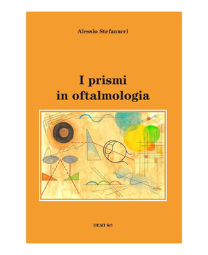I prismi in oftalmologia - Alessio Stefanucci