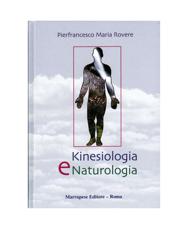 Kinesiologia e Naturologia - Pierfrancesco Maria Rovere