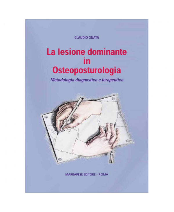La lesione dominante in osteoposturologia - Claudio Gnata