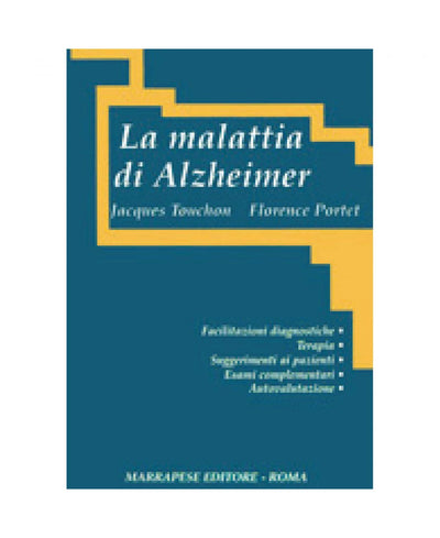 La malattia di Alzheimer - Jacques Touchon - Florence Portet