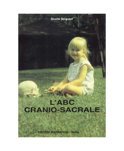 L’ABC cranio-sacrale - Nicette Sergueef