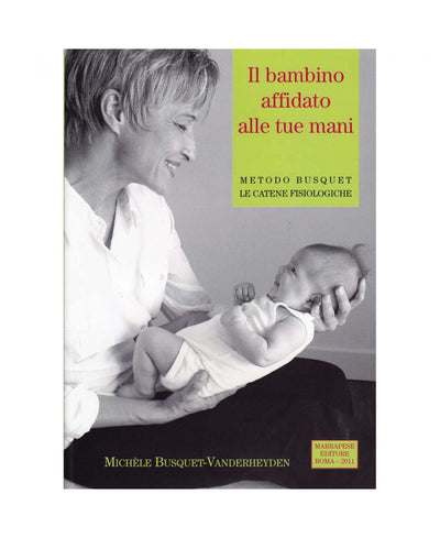 Il bambino affidato alle tue mani - Michèle Busquet-Vanderheyden