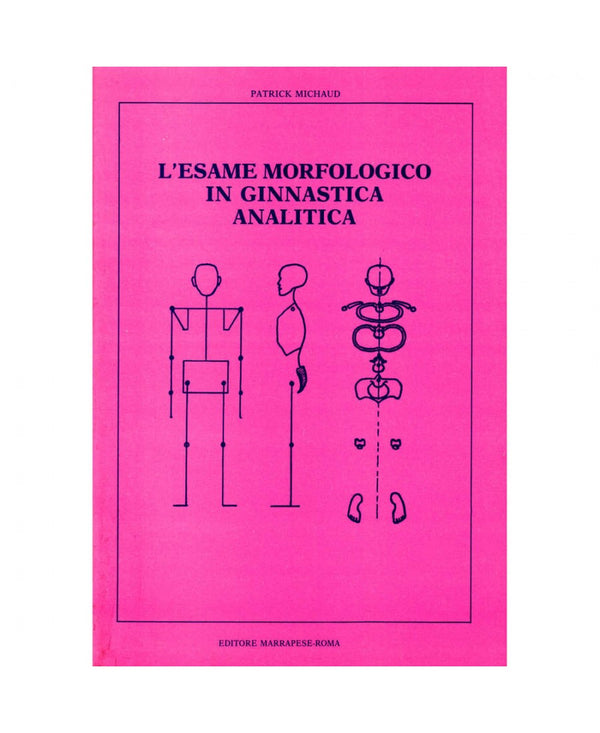 L’esame morfologico in ginnastica analitica - Patrick Michaud