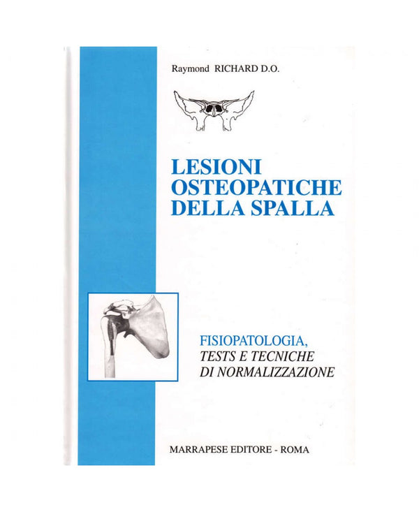 Lesioni osteopatiche della spalla Raymond Richard D.O.