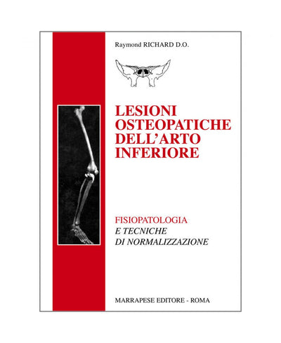Lesioni osteopatiche dell’arto inferiore - Raymond Richard D.O.