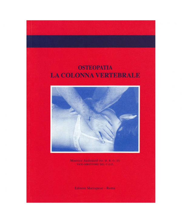 Osteopatia - La colonna vertebrale - Maurice Audouard