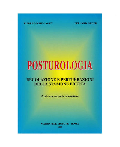 Posturologia - Pierre-Marie Gagey - Bernard Weber
