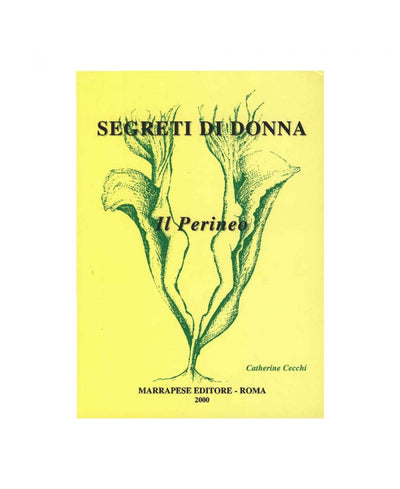 Segreti di donna - Il perineo - Catherine Cecchi