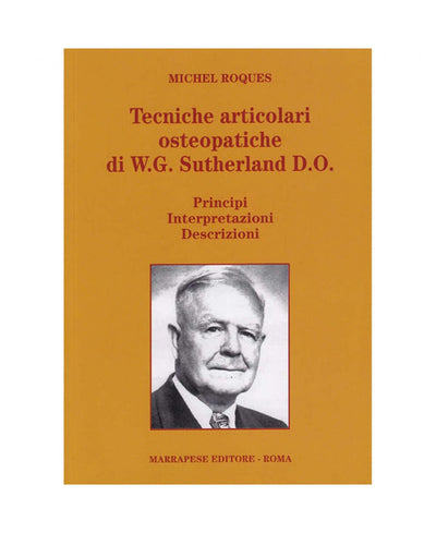 Tecniche articolari osteopatiche - W.G. Sutherland D.O.