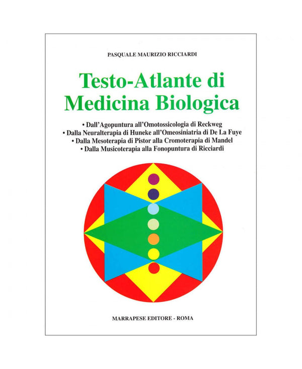 Testo-Atlante di medicina biologica - Pasquale Maurizio Ricciardi