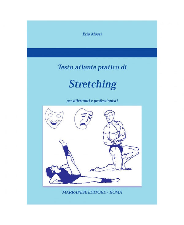 Testo atlante pratico di Stretching - Erio Mossi