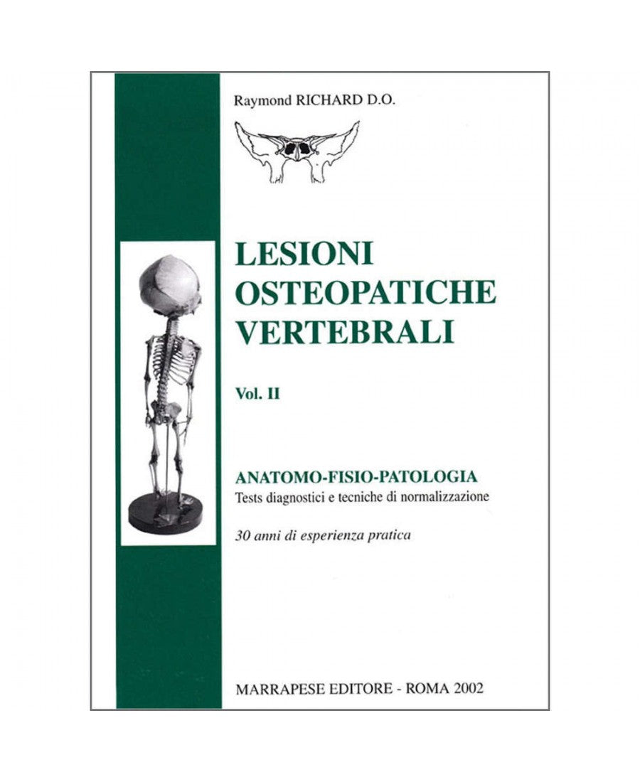 Lesioni osteopatiche vertebrali (Volume II) - Raymond Richard D.O.