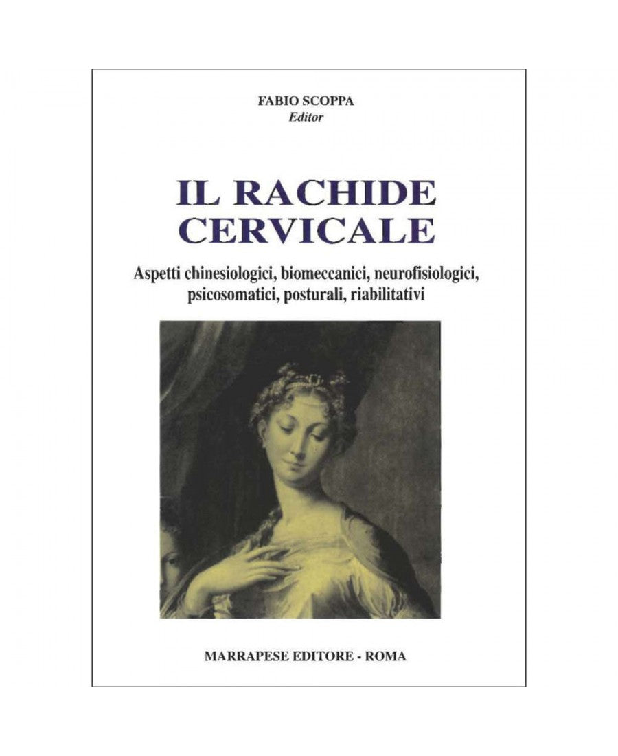 Vol. 1 - Il rachide cervicale - Fabio Scoppa