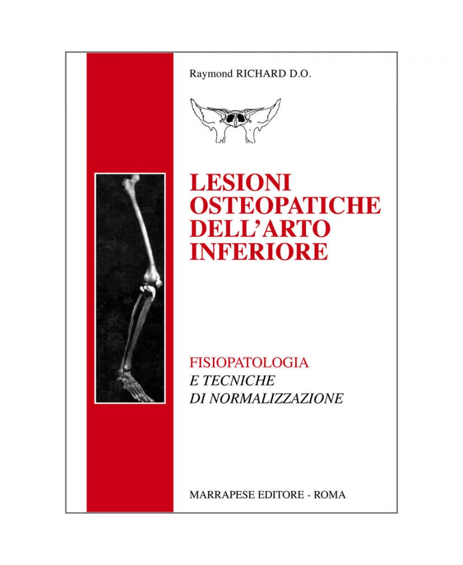 Lesioni osteopatiche dell’arto inferiore - Raymond Richard D.O.