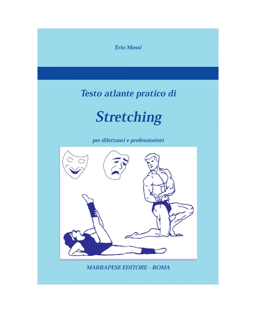 Testo atlante pratico di Stretching - Erio Mossi