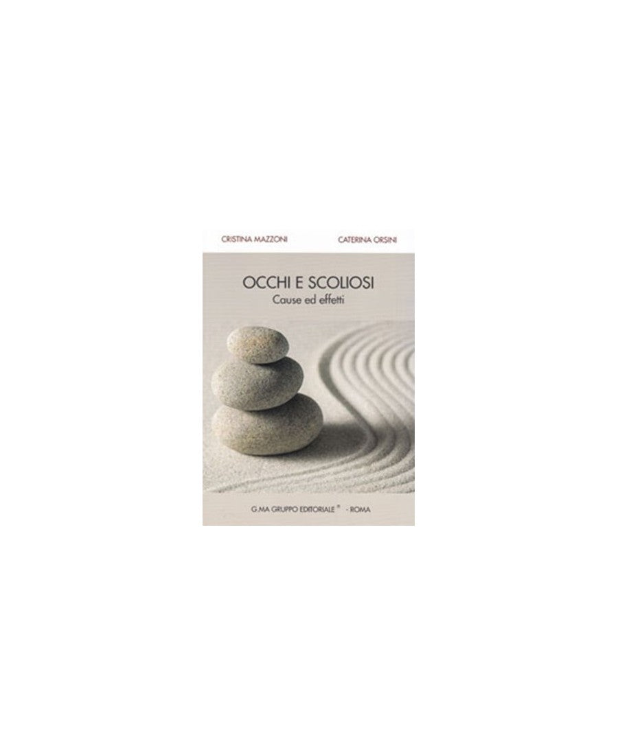 Occhi e scoliosi - Cristina Mazzoni - Caterina Orsini