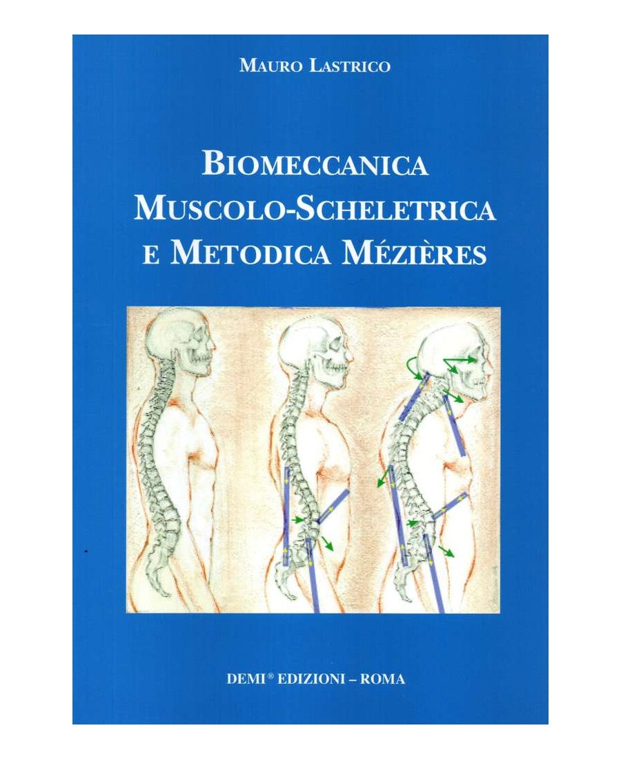 Biomeccanica muscolo-scheletrica e metodica Mézières - Mauro Lastrico