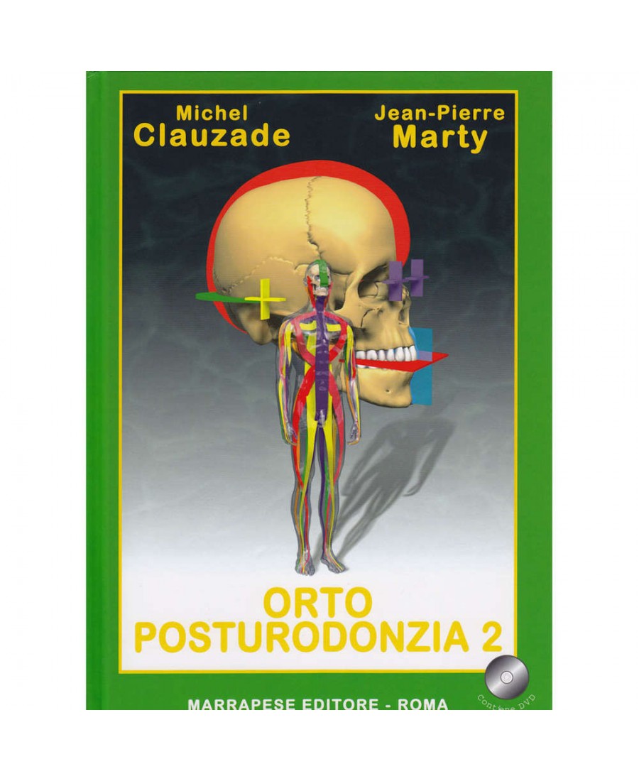Orto-posturodonzia (Vol. II) - Michel Clauzade - Jean-Pierre Marty