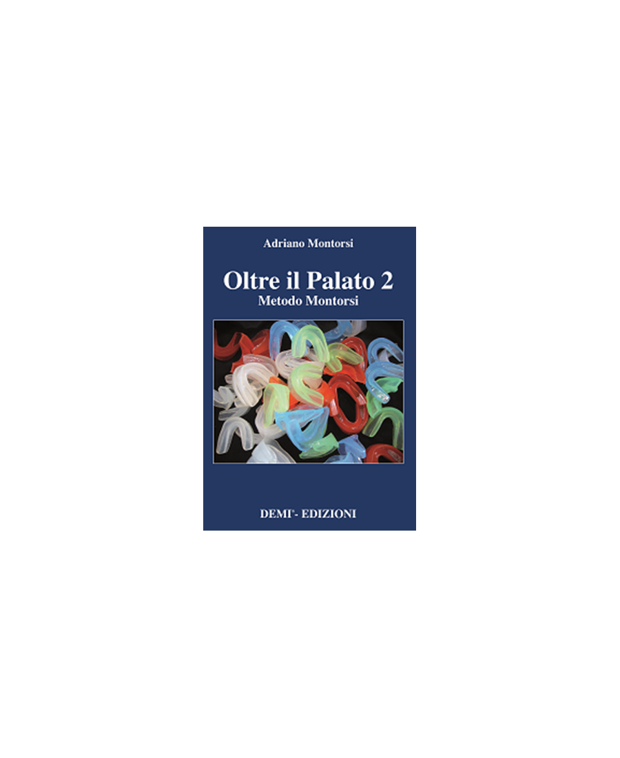 Oltre il Palato 2 - Metodo Montorsi - Adriano Montorsi