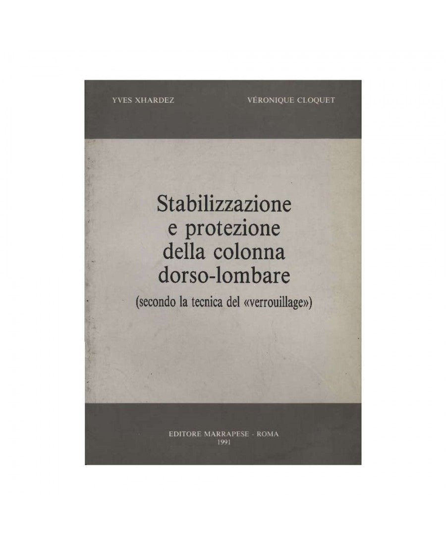 Stabilizzazione e protezione della colonna dorso-lombare - Yves Xhardez - Véronique Cloquet