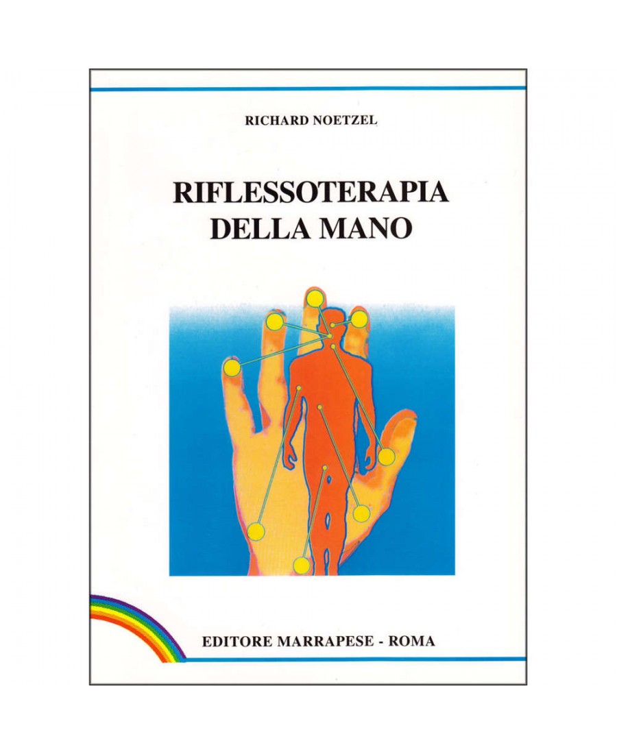 Riflessoterapia della mano - Richard Noetzel