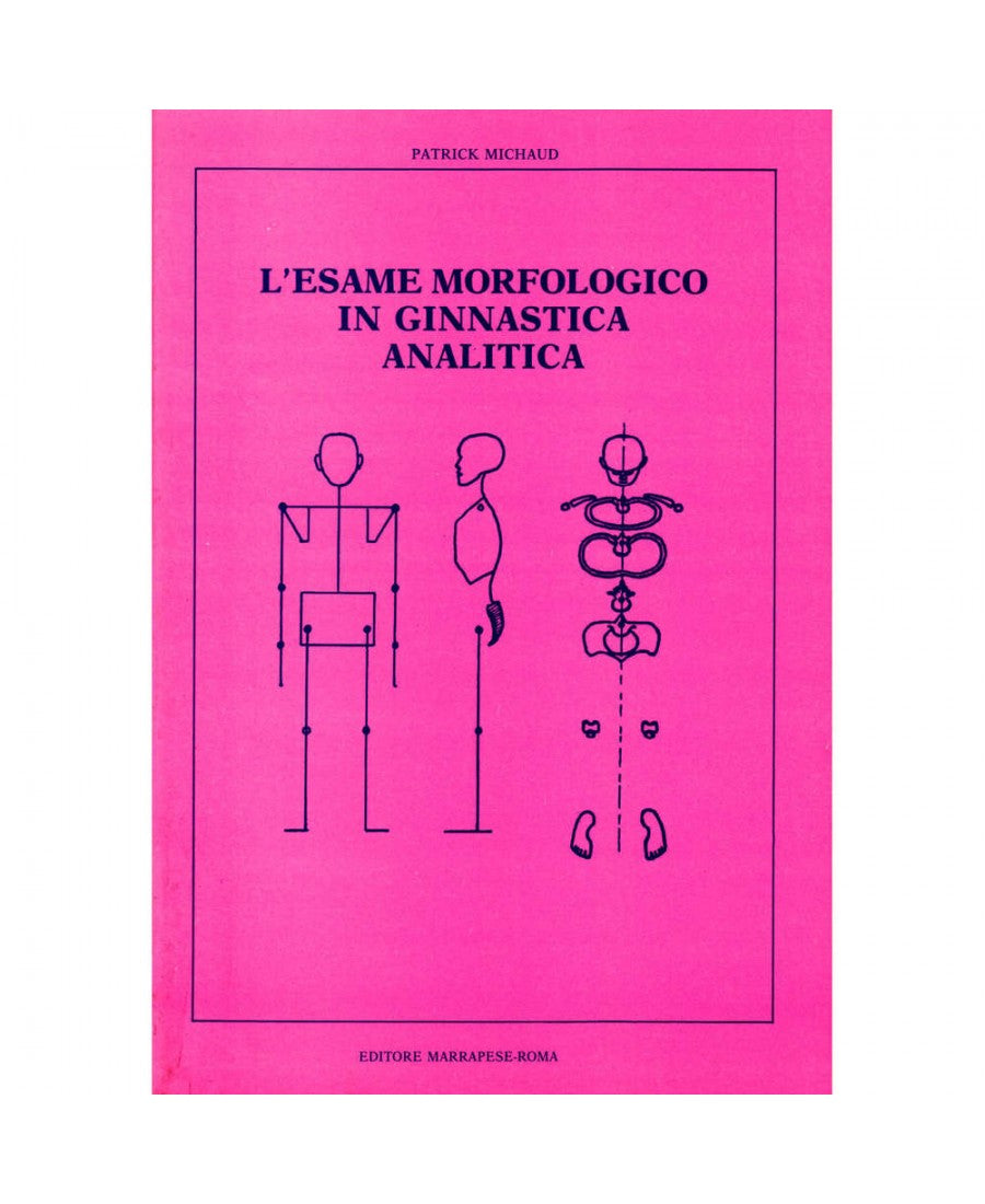 L’esame morfologico in ginnastica analitica - Patrick Michaud
