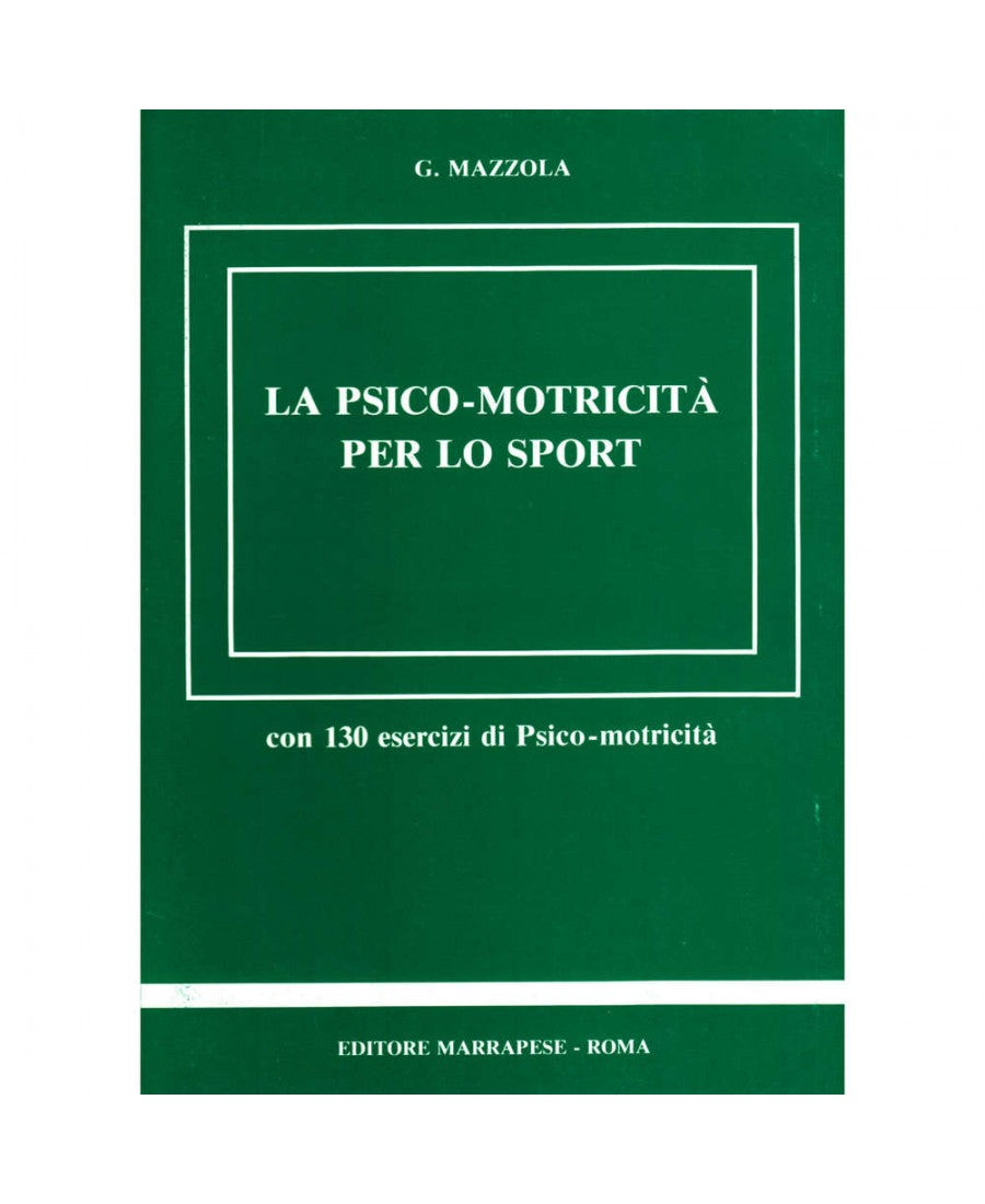 La psicomotricità per lo sport - G. Mazzola