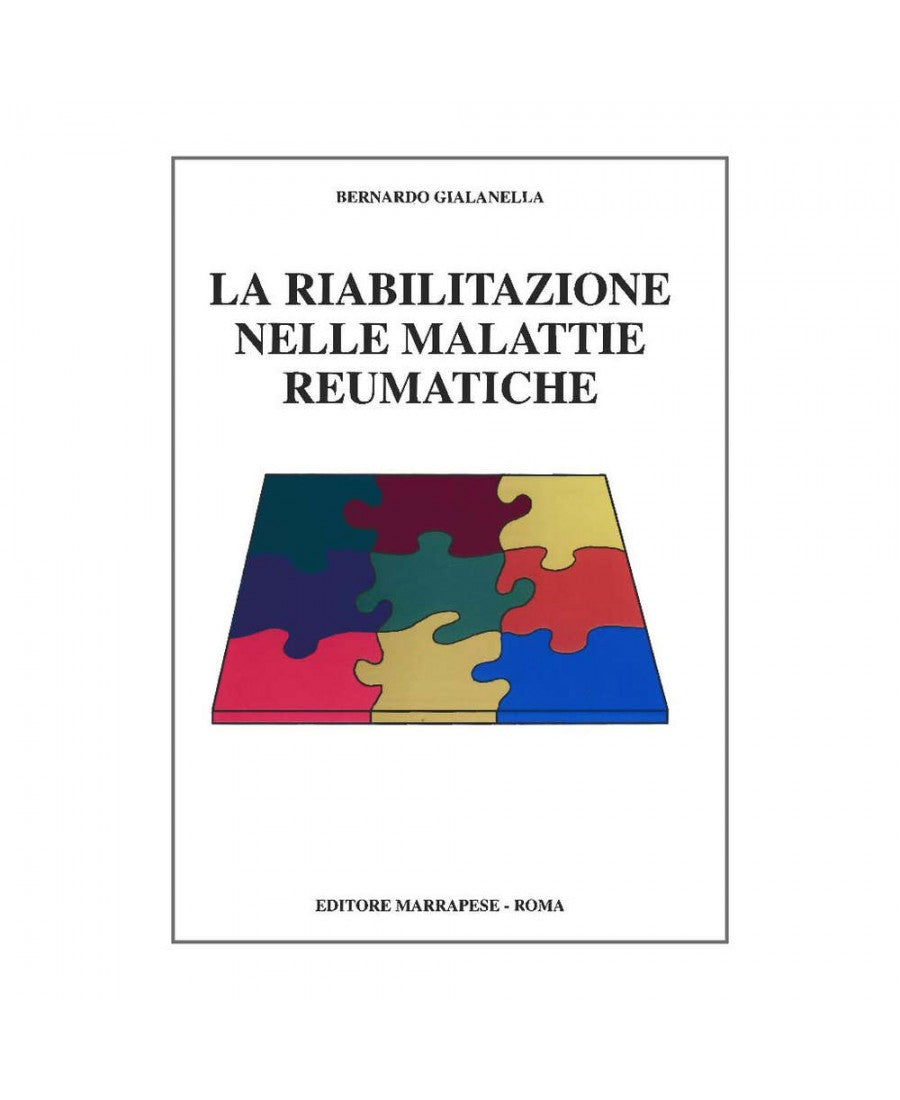 La riabilitazione nelle malattie reumatiche - Bernardo Gialanella